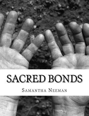Sacred Bonds By Samantha Neeman Cover Image