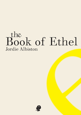 The Book of Ethel By Jordie Albiston Cover Image