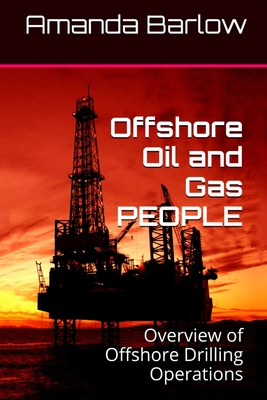 Offshore Oil and Gas PEOPLE: Overview of Offshore Drilling Operations Cover Image