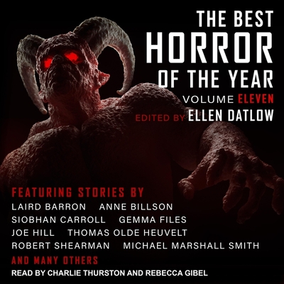 The Best Horror of the Year Volume Eleven Lib/E By Ellen Datlow (Editor), Ellen Datlow, Rebecca Gibel (Read by) Cover Image