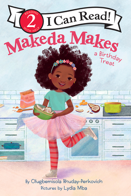 Makeda Makes a Birthday Treat (I Can Read Level 2) Cover Image