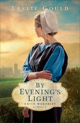 By Evening's Light (Amish Memories)