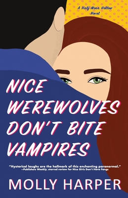 Cover for Nice Werewolves Don't Bite Vampires (Half-Moon Hollow #8)