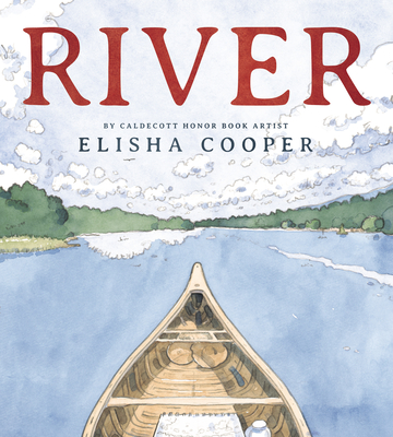 River By Mr. Elisha Cooper, Elisha Cooper (Illustrator) Cover Image