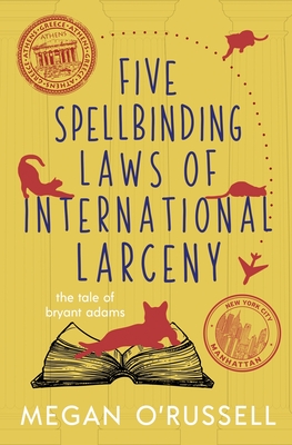 Five Spellbinding Laws of International Larceny Cover Image