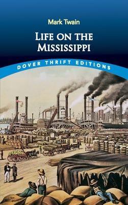 Life on the Mississippi (Dover Thrift Editions: Biography/Autobiography)