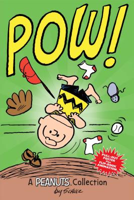 Charlie Brown: POW!  (PEANUTS AMP! Series Book 3): A Peanuts Collection (Peanuts Kids #3) By Charles M. Schulz Cover Image