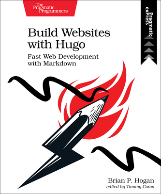 Build Websites with Hugo: Fast Web Development with Markdown Cover Image