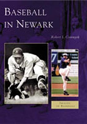 Baseball in Newark (Images of Baseball)