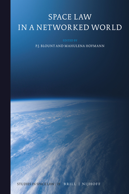 Space Law in a Networked World (Studies in Space Law #19) Cover Image