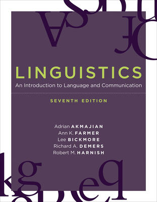 Linguistics, seventh edition: An Introduction to Language and Communication