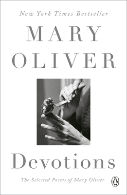 Devotions: The Selected Poems of Mary Oliver Cover Image