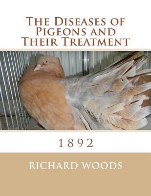 The Diseases of Pigeons and Their Treatment Cover Image