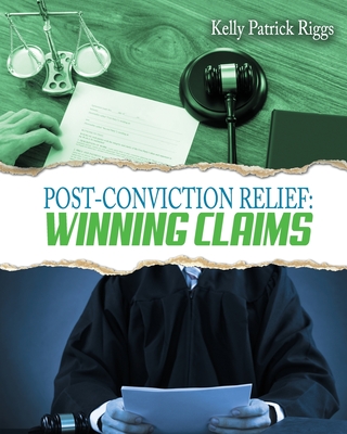 Post-Conviction Relief: Winning Claims Cover Image