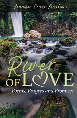 River of Love: Poems, Prayers and Promises Cover Image