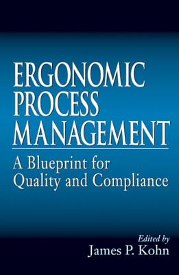 Ergonomics Process Management: A Blueprint for Quality and Compliance Cover Image