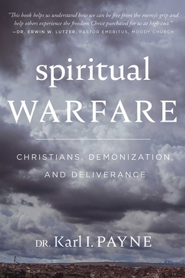 Spiritual Warfare: Christians, Demonization and Deliverance Cover Image