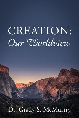 Creation: Our Worldview Cover Image