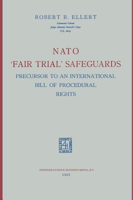 NATO 'Fair Trial' Safeguards: Precursor to an International Bill of Procedural Rights Cover Image