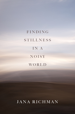 Cover for Finding Stillness in a Noisy World