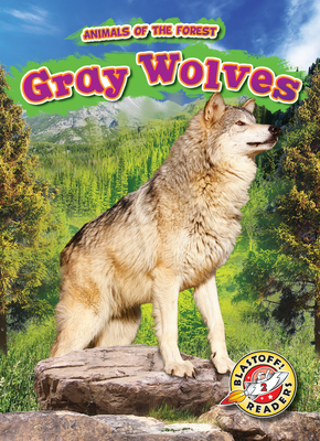 Gray Wolves (Animals of the Forest) Cover Image