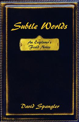 Subtle Worlds: An Explorer's Field Notes Cover Image