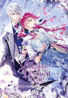 Villains Are Destined to Die, Vol. 6 By SUOL (By (artist)), Gwon Gyeoeul, AH Cho (Translated by), David Odell (Translated by), Chiho Christie (Letterer) Cover Image