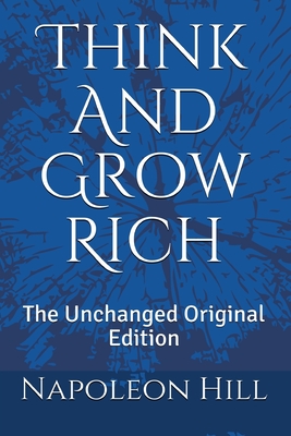 Think And Grow Rich: The Unchanged Original Edition Cover Image