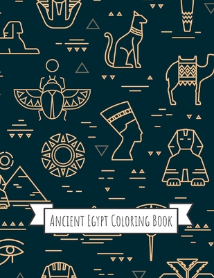Ancient Egypt Coloring Book Gifts For Kids 4 8 Girls Or Adult Relaxation Stress Relief Police Officer Lover Birthday Coloring Book Made In Usa Paperback The Book Stall