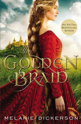 The Golden Braid By Melanie Dickerson Cover Image
