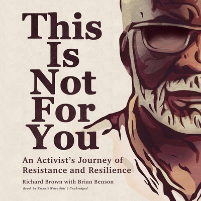 This Is Not for You: An Activist's Journey of Resistance and Resilience Cover Image