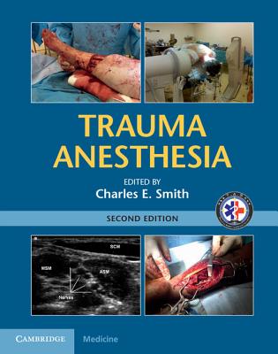 Trauma Anesthesia By Charles E. Smith (Editor) Cover Image