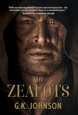 The Zealots By G. K. Johnson, James Dawson (Illustrator), Robin M. Bolton (Editor) Cover Image