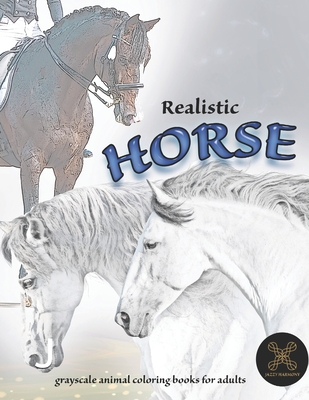 Realistic HORSE grayscale animal coloring book for adults: horse