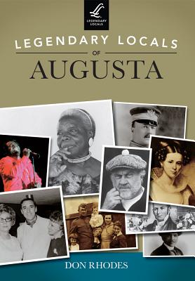 Legendary Locals of Augusta, Georgia