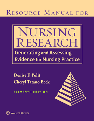 Resource Manual for Nursing Research: Generating and Assessing Evidence for Nursing Practice Cover Image