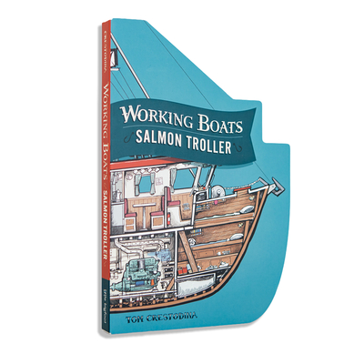 Working Boats: Salmon Troller (Board Book): A Look-Inside Boat Book for Toddlers