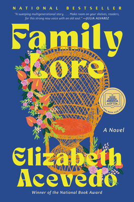 Family Lore: A Good Morning America Book Club Pick By Elizabeth Acevedo Cover Image