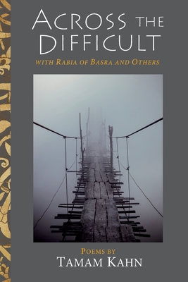 Across the Difficult: With Rabia of Basra and Others Cover Image