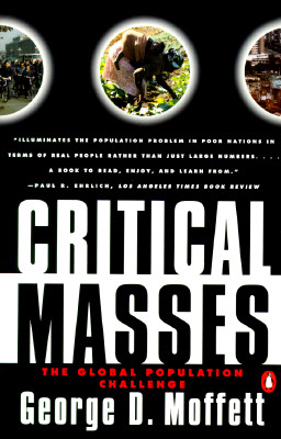 Critical Masses: The Global Population Challenge Cover Image
