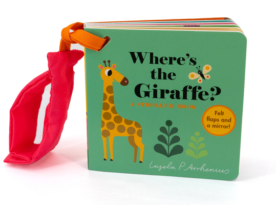 Wheres the Giraffe?: A Stroller Book (Where's The)