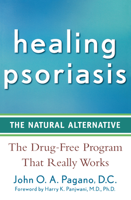 Healing Psoriasis: The Natural Alternative