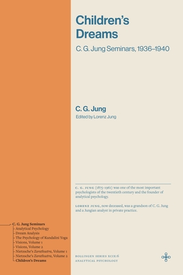 Children's Dreams: C. G. Jung Seminars, 1936-1940 (Bollingen Recollections)