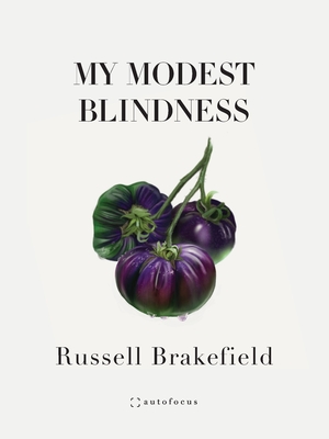 My Modest Blindness By Russell Brakefield Cover Image