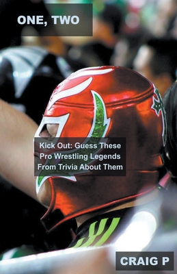 One, Two, Kick Out: Guess These Pro Wrestling Legends From Trivia About Them Cover Image