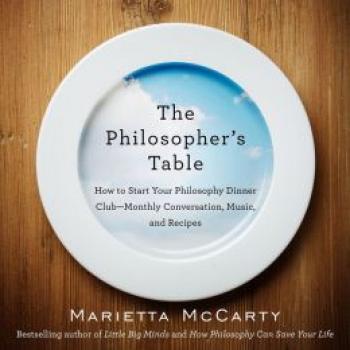 The Philosopher's Table: How to Start Your Philosophy Dinner Club - Monthly Conversation, Music, and Reci pes