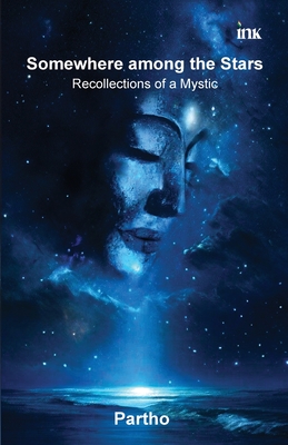 Somewhere among the Stars By Partho Cover Image