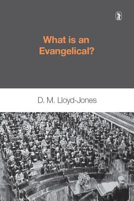 What is an Evangelical: