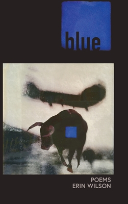 Blue: Poems By Erin Wilson Cover Image