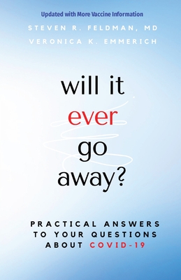 will it ever go away?: Practical Answers to Your Questions About COVID-19 Cover Image